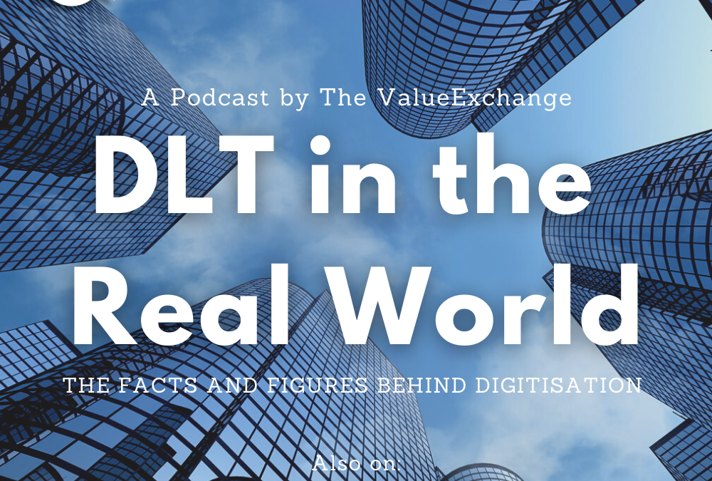 DLT IN THE REAL WORLD podcast by The ValueExchange — STACS and Trade Processing