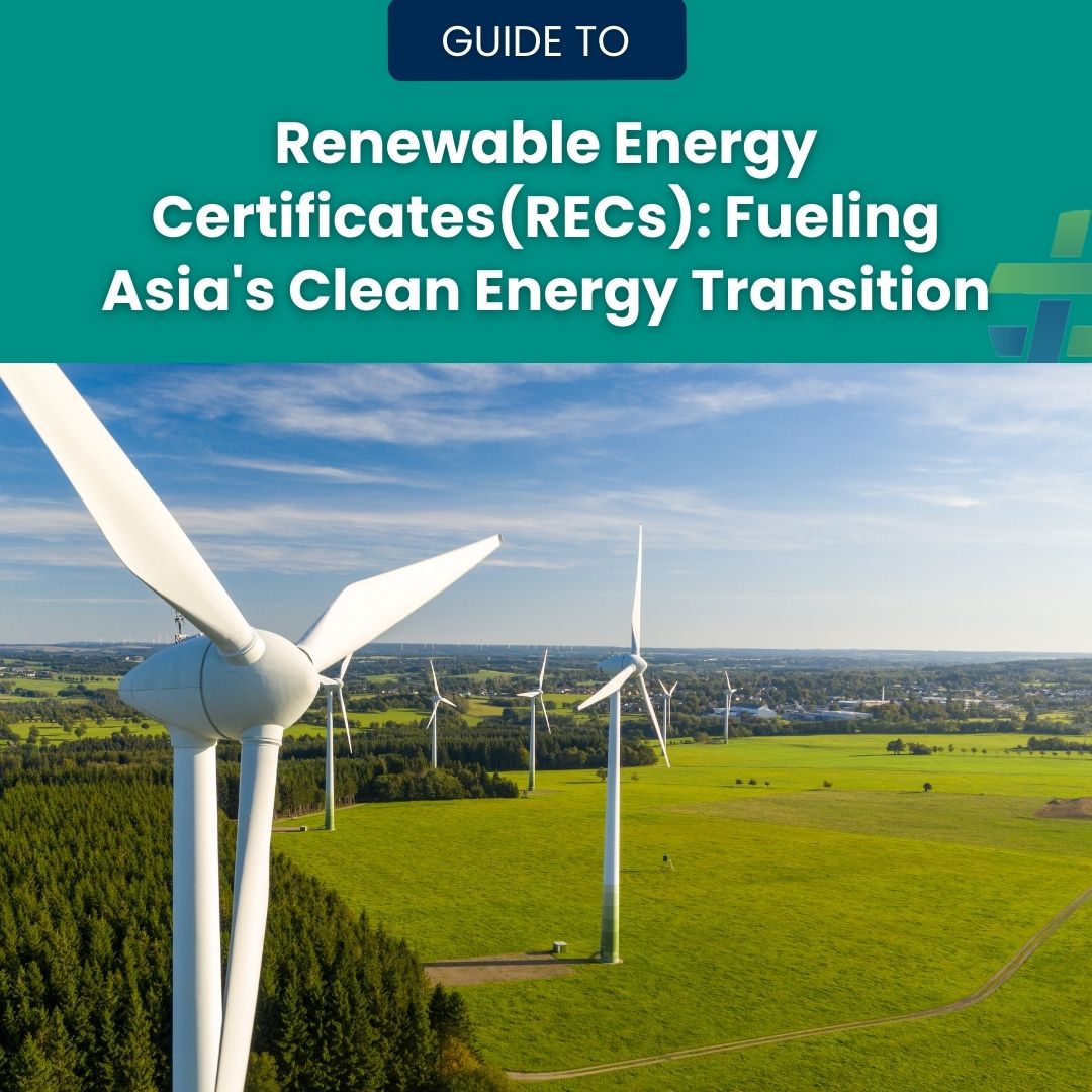 renewable-energy-certificates-recs-in-asia-s-clean-energy-transition