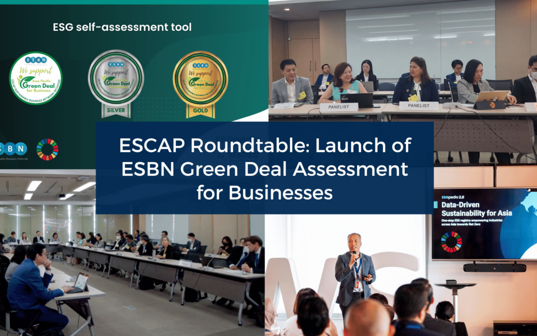 ESCAP Roundtable: Launch of ESBN Green Deal Assessment for Businesses