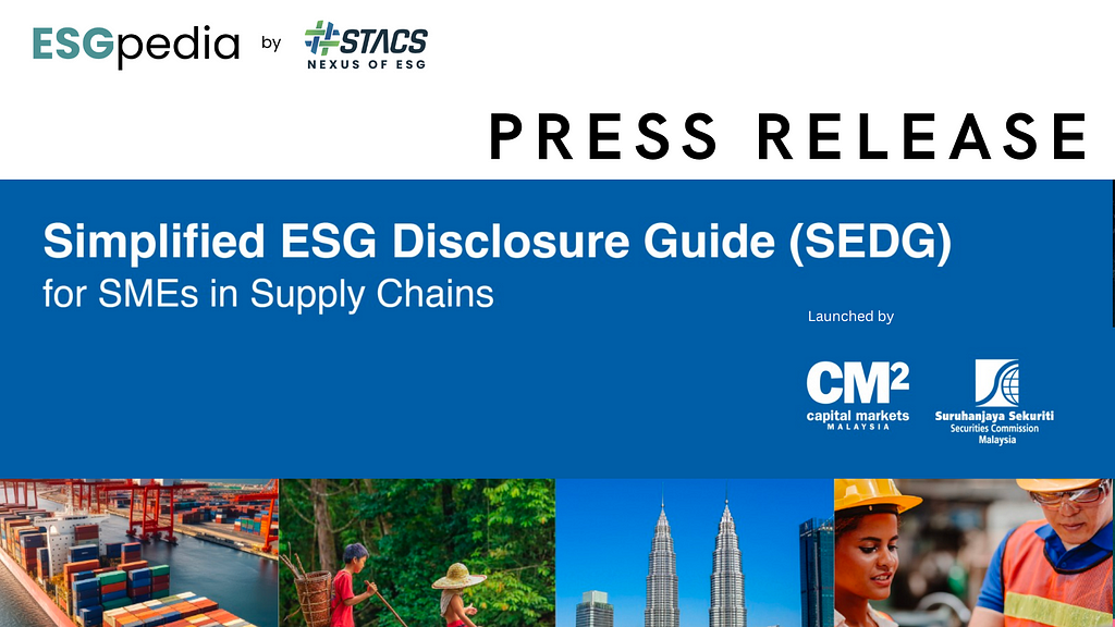 ESGpedia adopts the Simplified ESG Disclosure Guide (SEDG) for SMEs in Supply Chains to facilitate…
