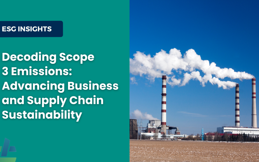 ​​Decoding Scope 3 Emissions: Advancing Supply Chain Sustainability