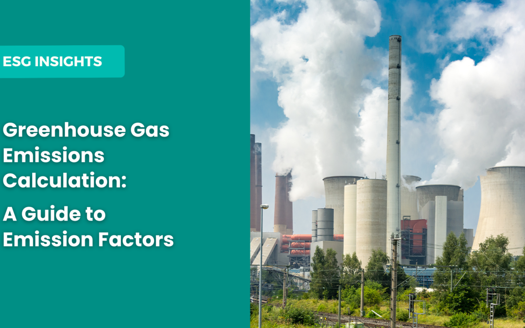 Greenhouse Gas (GHG) Emissions Calculation: A Guide to Emission Factors