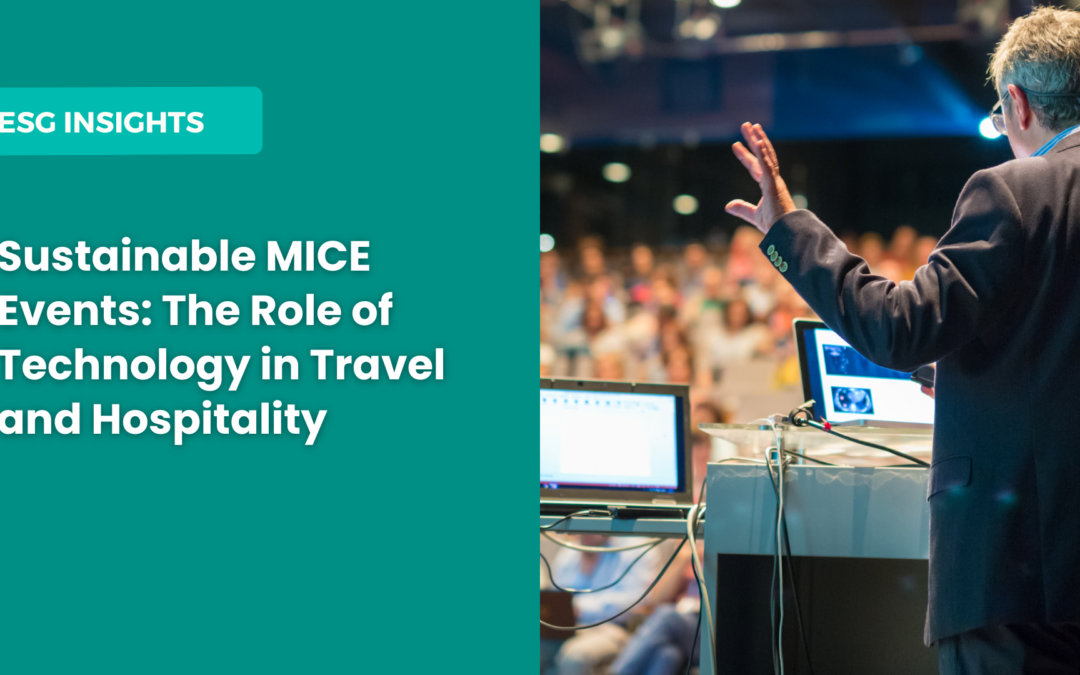 Sustainable MICE Events: The Role of Technology in Travel and Hospitality