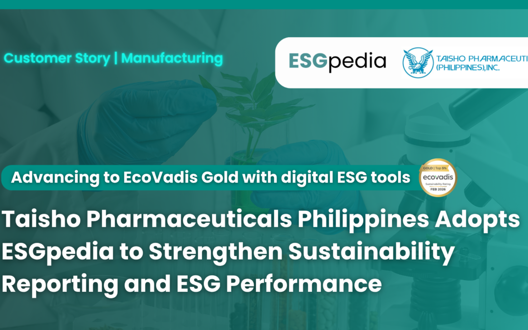 Taisho Pharmaceuticals Philippines Adopts ESGpedia to Strengthen Sustainability Reporting and ESG Performance